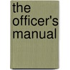 The Officer's Manual door Napoleon I