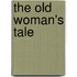 The Old Woman's Tale