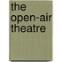 The Open-Air Theatre