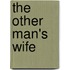 The Other Man's Wife