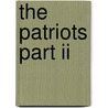 The Patriots Part Ii door Namennus Wreck
