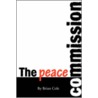 The Peace Commission by Brian Cole