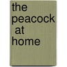The Peacock  At Home by William Roscoe
