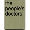 The People's Doctors by Daniel Drake