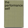 The Performance Self door Susan Crane
