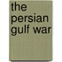 The Persian Gulf War