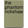 The Phantom Rickshaw by Rudyard Kilpling