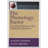 The Phonology Factor