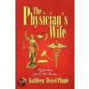 The Physician's Wife door Dr. Kathleen Weisel-Plumb