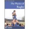 The Physics of Rugby door Trevor Davis Lipscombe