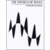 The Physics of Waves door Howard Georgi