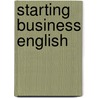 Starting business English door Charles Johnson