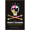 The Pirate's Dilemma by Matt Mason