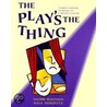 The Play's The Thing by Valerie Whiteson