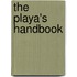 The Playa's Handbook