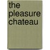 The Pleasure Chateau