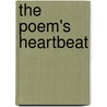 The Poem's Heartbeat by Alfred Corn