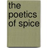 The Poetics Of Spice door Timothy Morton