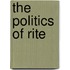The Politics Of Rite