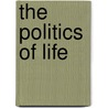 The Politics of Life door Wakako Yamauchi