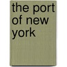 The Port Of New York door Thomas Edward Rush