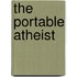 The Portable Atheist