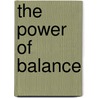 The Power Of Balance door Frank Arricale