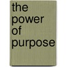 The Power Of Purpose door Richard Leider