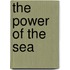 The Power Of The Sea