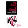 The Power of Silence door Adam Jaworski