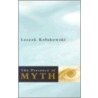 The Presence Of Myth by Leszek Kolakowski
