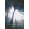 The Presence of Love by Paul Ferrrini