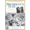 The President's Team door Roger Staubach