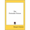 The Pretender Person by Margaret Cameron