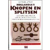 Hollandia's knopen en splitsen