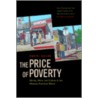The Price Of Poverty door Daniel Dohan