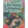 The Prickly Hedgehog by Mark Ezra