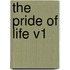 The Pride of Life V1