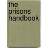 The Prisons Handbook door Mark Leech