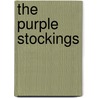 The Purple Stockings door Edward Salisbury Field