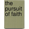 The Pursuit of Faith door Jimmy Sites