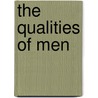 The Qualities Of Men door Joseph Jastrow