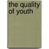 The Quality Of Youth