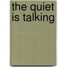 The Quiet Is Talking door James Cook Donald James Cook