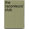 The Raconteurs' Club by Dymon Phothgarde