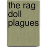 The Rag Doll Plagues door Alejandro Morales