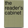 The Reader's Cabinet by John Kingston