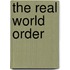 The Real World Order