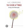 The Reason Of Things by A.C. Grayling