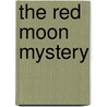 The Red Moon Mystery door Frank Hampson